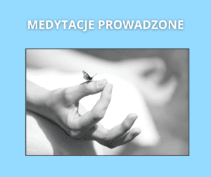 Medytacje prowadzone - nagrania