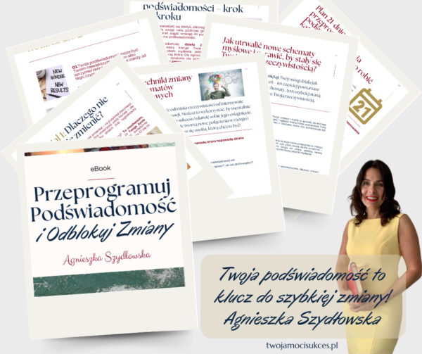 Jak zmienić przekonania i przeprogramować podświadomość: e-book + 6 bonusów - obrazek 2